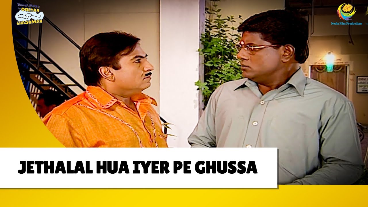 Jethalal hua Iyer pe ghussa!  |Haste Raho Hasate Raho| Taarak Mehta ka Ooltah Chashmah