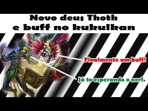 Novo deus Thoth e buff no Kukulkan Patch 3.21 - SMITE
