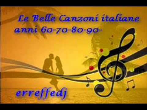 Le Belle Canzoni Italiane anni 60-70-80-90