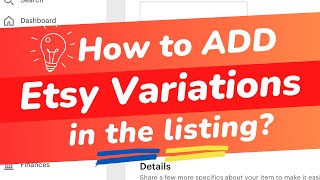 How to Add Variations in the Etsy Listing? Why do Variations Not Work? How to do Variations on Etsy?