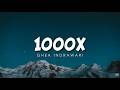 Ghea Indrawari - 1000x | Lirik