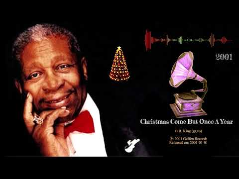 Christmas Comes But Once A Year - B.B. King