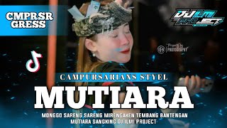 Download lagu DJ BANTENGAN‼️CAMPURSARI || MUTIARA FROM ILMIPROJECT mp3