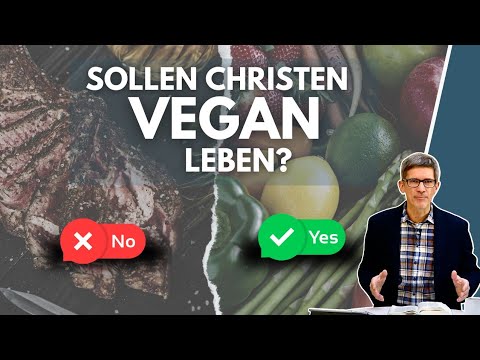Christen essen vegan! Oder? || Manuel Seibel