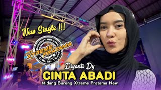 Download lagu Single Terbaru‼️CINTA ABADI • DIYANTI DY • XTREME PRATAMA NEW mp3