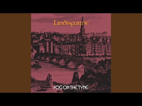 Alright on the Night - Lindisfarne
