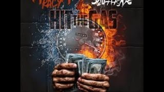 Tracy T Hit The Gas (Prod. by Southside)