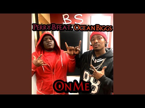 On Me (feat. Ocean Biggs)