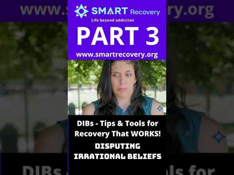 DIBs - Tips & Tools for Recovery That WORKS! Part 3 - SMART Recovery
