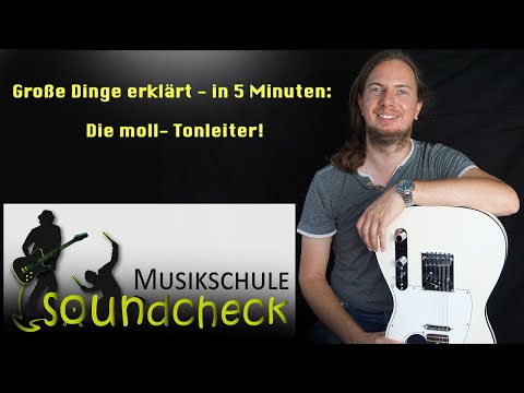 Die moll Tonleiter; DIE wichtige Grundlage für viele Songs! / Gitarre / Große Dinge erklärt