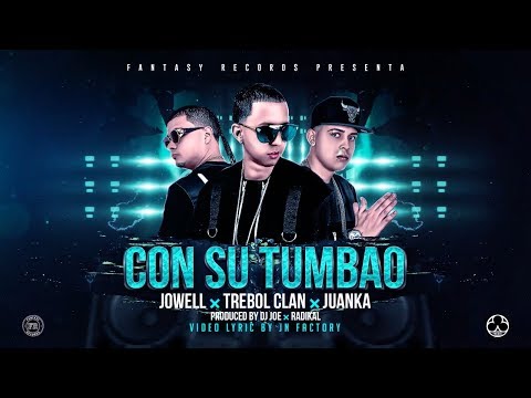 Trebol Clan Ft. Jowell & Juanka El Problematik - Con Su Tumbao (Video Lyric)