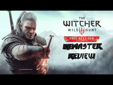 Remaster? Definitely! | The Witcher 3: Wild Hunt Next-Gen Patch Review