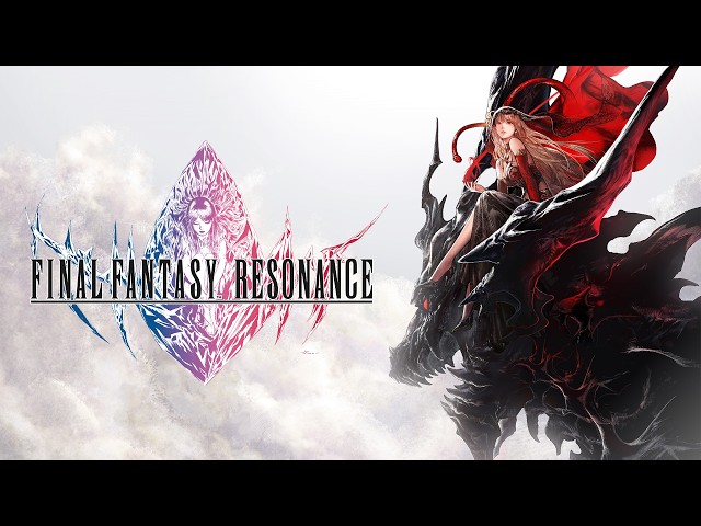 FINAL FANTASY RESONANCE SWITCH 2 video