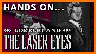 Is Lorelei and the Laser Eyes The BEST Indie Game Of The Year?