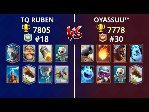 Clash Royale Top 200 - TQ RUBEN vs OYASSUU™