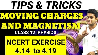 Moving Charges and Magnetism||Additional Exercise||4.14 to 4.19||Unit-4||Physics||Class-12