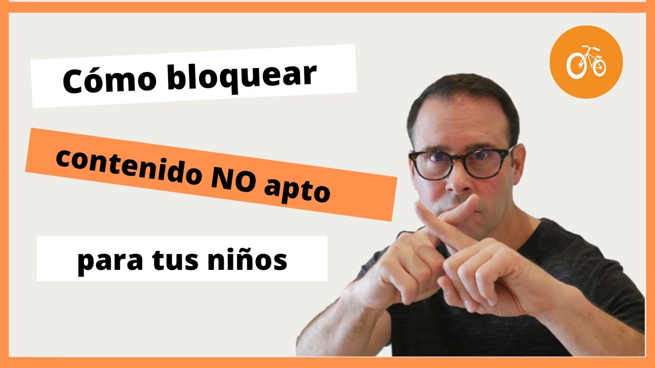 Cómo BLOQUEAR contenido NO APTO para niños en Youtube De UNA Vez y Por TODAS  📱🖥🙈
