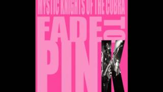 Pink & Destroy - Mystic Knights of the Cobra