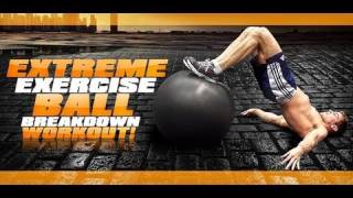 EXTREME "Exercise Ball" Breakdown Workout!
