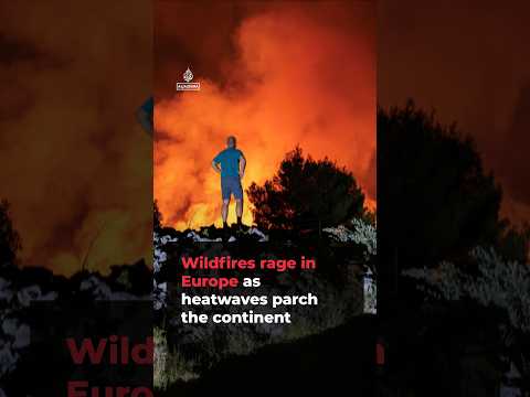Wildfires rage across Europe as heatwaves drive record temperatures | #ajshorts