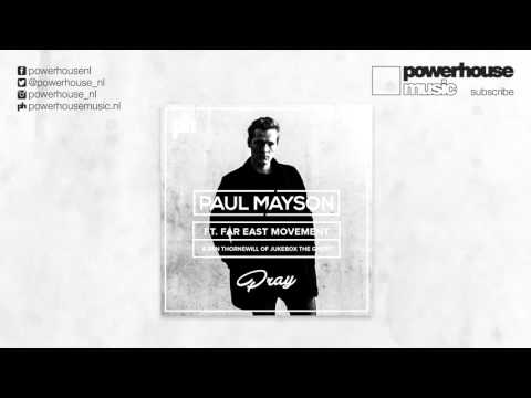 Paul Mayson - Pray ft. Far East Movement & Ben Thornewill (Radio Edit)