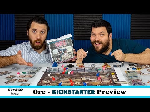 Never Bored Gaming - Kickstarter Preview (Ore)