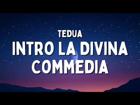 Tedua - Intro La Divina Commedia (Testo/Lyrics)