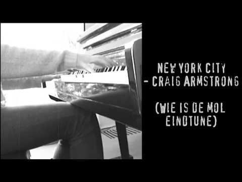 New York City ~ Craig Armstrong (Wie Is De Mol Eindtune)