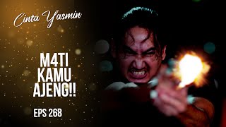 Download lagu Cruel! Galang Shot Ajeng Dead | CINTA YASMIN | EPS.268 (2/3) mp3
