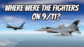 Where Were the Fighters on 9-11?