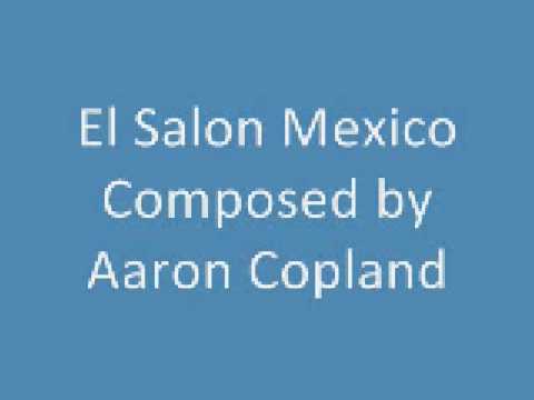 El Salon Mexico - Aaron Copland