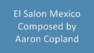 El Salon Mexico - Aaron Copland