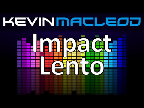 Kevin MacLeod: Impact Lento