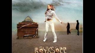 Royksopp - 49 Percent (Angello &amp; Ingrosso Remix)