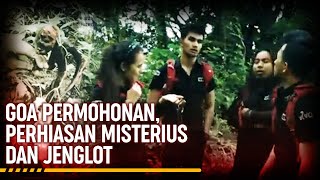 Download lagu Goa Permohonan, Jenglot, Hingga Perhiasan Misterius - Ekspedisi Merah mp3