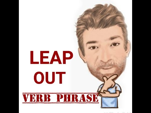 English Tutor Nick P Verb Phrase (384) Leap Out - Two Meanings