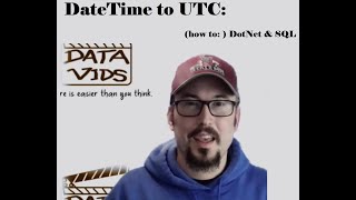 DateTime to UTC in DotNet and SQL Server