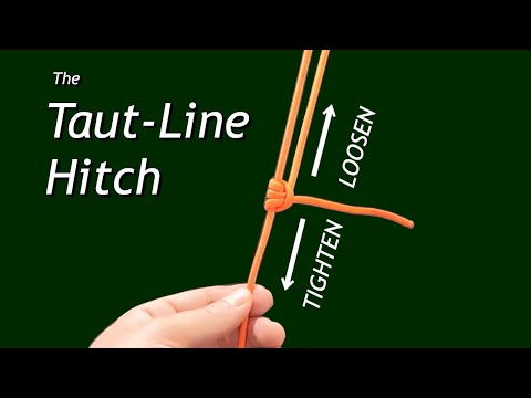 The Taut-Line Hitch: An Amazing Adjustable-Tension Knot