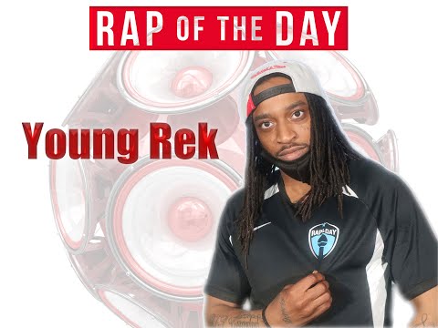 Young Rek - RAP of the DAY Freestyle