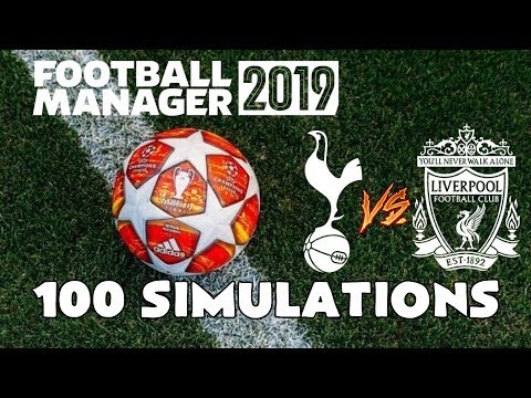 2019 Champions League Final Tottenham vs Liverpool Simulated 100 Times | Football Manager 2019