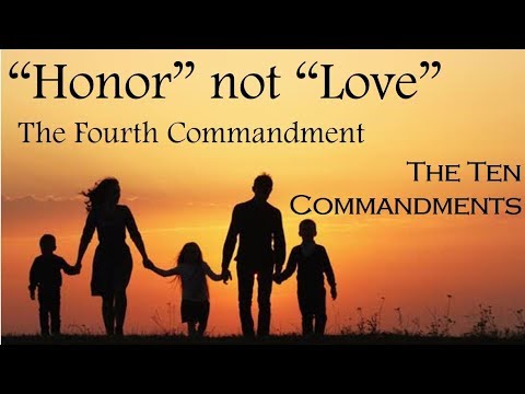 "HONOR" not "LOVE" - The 4th Commandment (The 10 Commandments, #7)