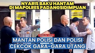 Download lagu Viral! Polisi dan Mantan Polisi Ribut Hebat di Mapolres Soal Utang Rp400 Juta! mp3 Download lagu Viral! Polisi dan Mantan Polisi Ribut Hebat di Mapolres Soal Utang Rp400 Juta! mp3