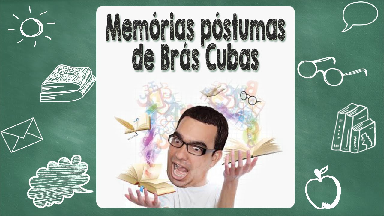 FUVEST/UNICAMP - Memórias póstumas de Brás Cubas