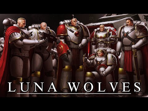 Luna Wolves: The Fearless Warriors of Horus in Warhammer 40K Lore