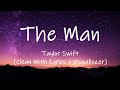 Taylor Swift - The Man (Clean With Lyrics + Visualizer)