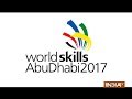 Abu Dhabi: WorldSkills 2017 kicks off in UAE capital