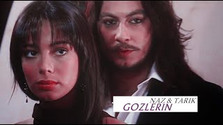Tarık &amp; Naz - Gözlerin