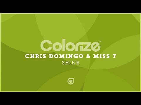 Chris Domingo & Miss T - Shine [OUT NOW]