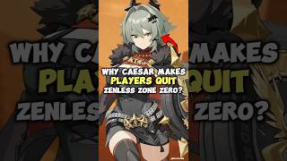 Why Caesar King Makes Players Quit Zenless Zone Zero?