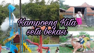 KAMPOENG KITA || Wisata Alam dan  Kuliner di Bekasi